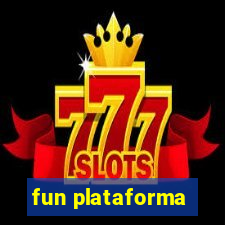 fun plataforma